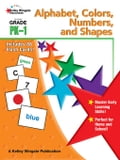 Alphabet, Colors, Numbers, and Shapes, Grades PK - 1