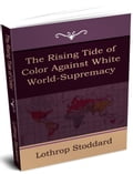 The Rising Tide of Color against White World-Supremacy