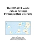 The 2009-2014 World Outlook for Semi-Permanent Hair Colorants
