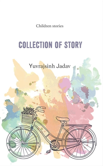 Collection of Story: Children Stories