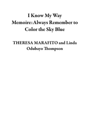 I Know My Way Memoire: Always Remember to Color the Sky Blue