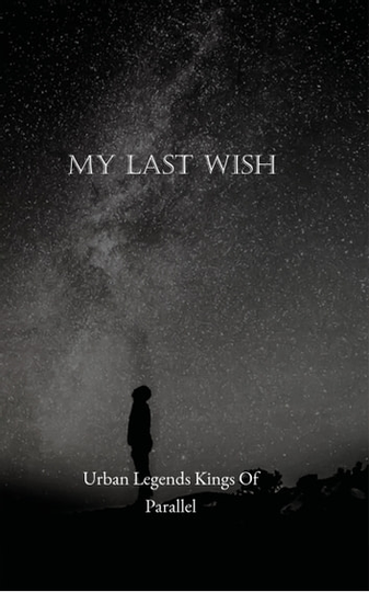My Last Wish