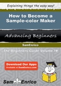 How to Become a Sample-color Maker
