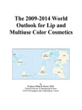The 2009-2014 World Outlook for Lip and Multiuse Color Cosmetics