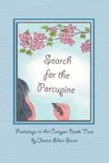 SEARCH FOR THE PORCUPINE