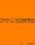 Colors of the Rogue State: Law of the Corporate Raider
