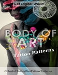 Body Of Art: Tattoo Patterns Colorful Butterflies Tattoo Patterns