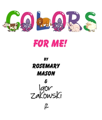 Colors for ME!: For ME!