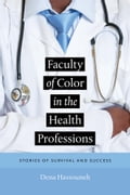 Faculty of Color in the Health Professions
