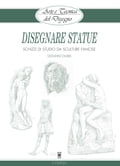 Arte e Tecnica del Disegno - 16 - Disegnare statue
