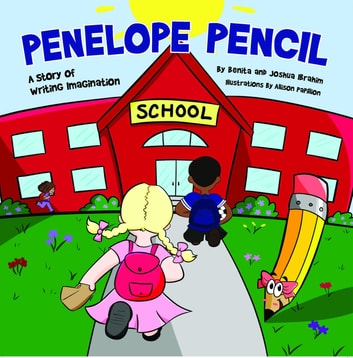 Penelope Pencil: A Story of Writing Imagination
