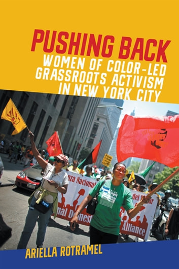 Pushing Back: Women of Color-Led Grassroots Activism in New York City