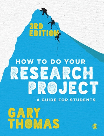 How to Do Your Research Project: A Guide for Students