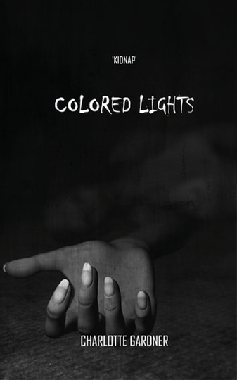 Colored Lights: Kidnap