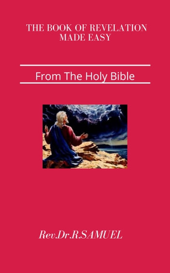 Book of Revelation made easy: From The Holy Bible