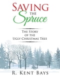 Saving the Spruce