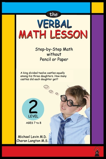 Verbal Math Lesson - Level 2: Step-by-Step Math without Pencil or Paper