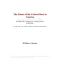 The Future of the Colored Race in America (Webster's Korean Thesaurus Edition)