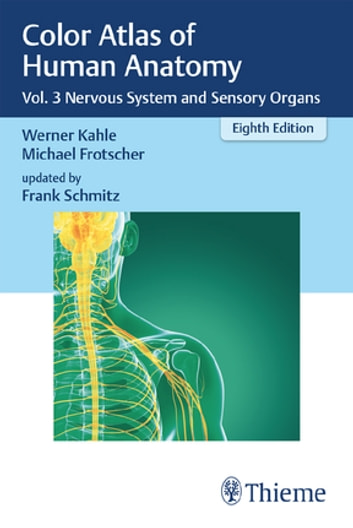 Color Atlas of Human Anatomy: Vol. 3 Nervous System and Sensory Organs