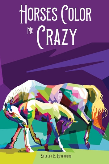 Horses Color Me Crazy