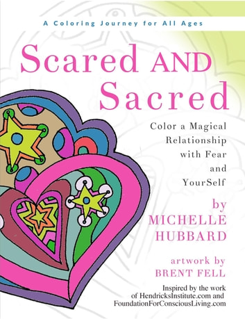 Scared AND Sacred: Color a Magical Relationship with Fear and YourSelf
