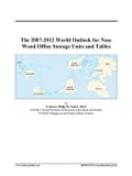 The 2007-2012 World Outlook for Non-Wood Office Storage Units and Tables