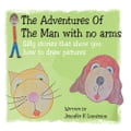 The Adventures Of The Man with no arms