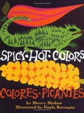 Spicy Hot Colors: Colores Picantes