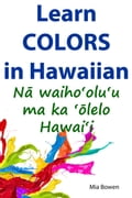 Learn Colors in Hawaiian