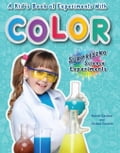 A Kid's Book of Experiments with Color
