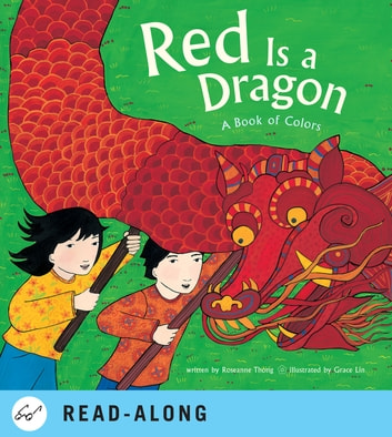 Red Is a Dragon: A Book of Colors