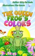 The Queen Frog s Colors