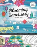 Blooming Sanctuary Coloring Book: 3 Books in 1
