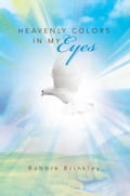 HEAVENLY COLORS IN MY EYES