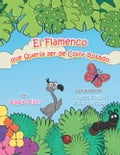 El flamenco que quería ser de color rosado