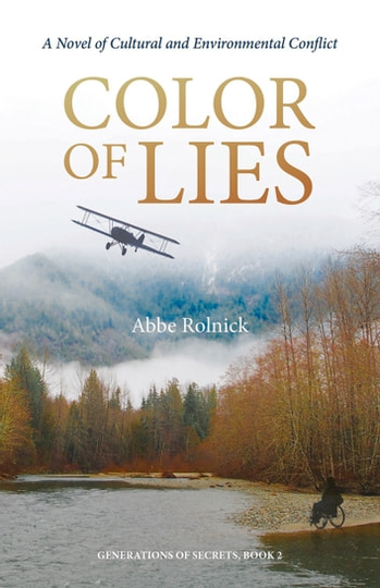 Color of Lies: A Novel of Cultural and Environmental Conflict