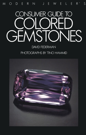 Modern Jeweler's Consumer Guide to Colored Gemstones
