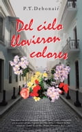 Del cielo llovieron colores