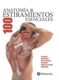 AnatomÃa y 100 estiramientos esenciales (Color)