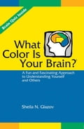What Color Is Your Brain?: A Fun and Fascinating Approach to Understanding Yourself and Others