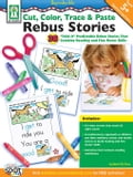 Cut, Color, Trace & Paste Rebus Stories, Grades K - 2