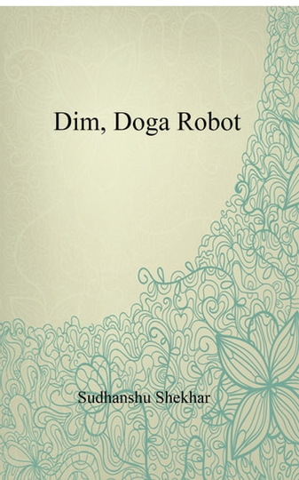 Dim, Doga Robot