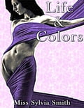 Life and Colors