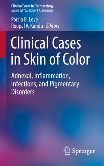 Clinical Cases in Skin of Color: Adnexal, Inflammation, Infections, and Pigmentary Disorders