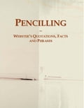 Pencilling: Webster s Quotations, Facts and Phrases