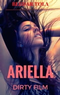 Ariella Dirty Film