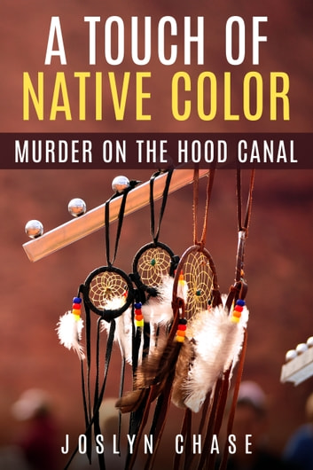 A Touch of Native Color: Murder on The Hood Canal