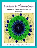 Mandalas in Glorious Color Book 14