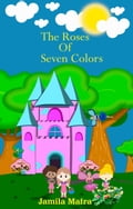 The Roses of Seven Colors