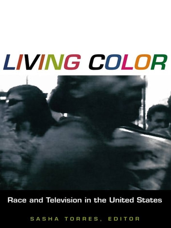 Living Color: Race and Television in the United States